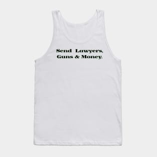 Lawyers Guns and Money! Tank Top